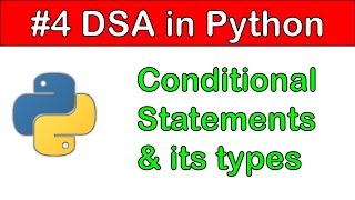 DSA in Python #4: Conditional Statements in Python with Practice Problems