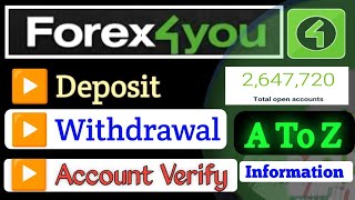 DEPOSIT & WITHDRAWAL IN FOREX4YOU FOREX BROKER | HOW TO MAKE ACCOUNT AND VERIFY KYC | LIVE