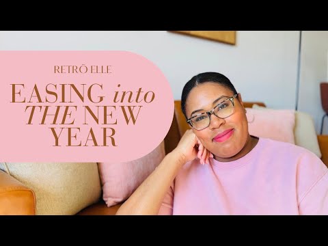 Easing Into The New Year