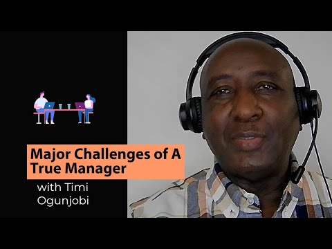 The Major Challenges of a True Manager