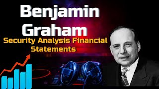 Security Analysis | Part 2 - Financial Statements (by Benjamin Graham)