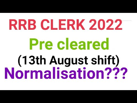 RRB Office assistant (clerk) 2022 pre score(marks increased in numerical ability in normalisation)