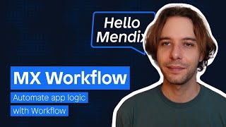 Mendix Workflow - Automate Your App Logic with Workflow