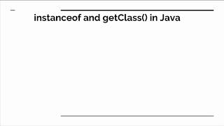 Instanceof and getClass()