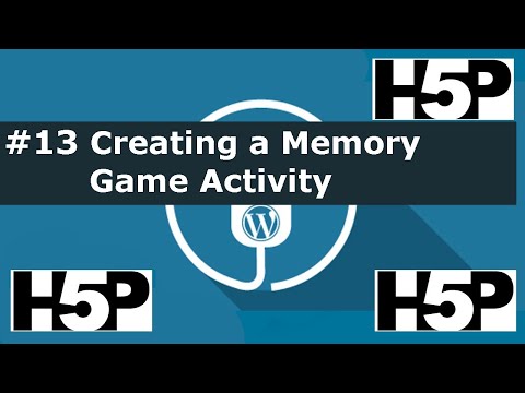 #13 Interactive student activities - H5P Creating a Memory Game Activity (WP) Tutorial