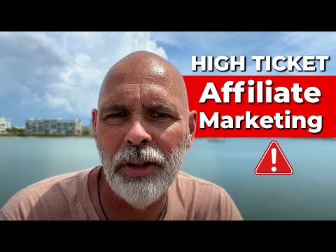 High-Ticket Affiliate Marketing is a BIG SCAM!