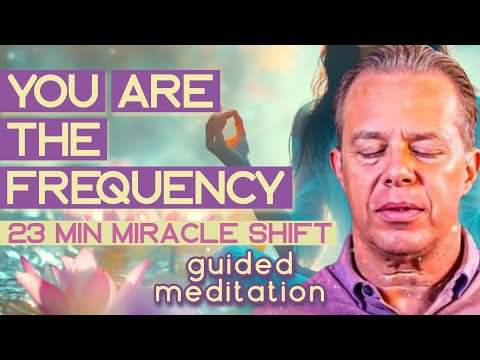 BECOME THE MIRACLE FREQUENCY: 23 Minutes to Rewire & Magnetize Your Future 🔮🧠 Dr. Joe Dispenza