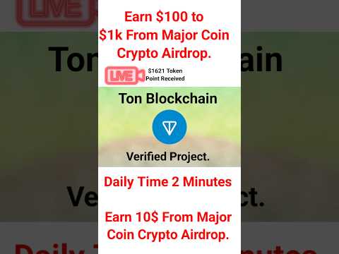 💰 Live Proof: $1621 Major Coin Airdrop from TON Blockchain | Binance & Bitget Listing Soon 🚀