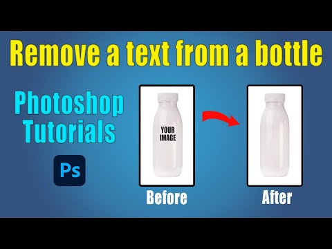 How to remove a text or image from a bottle | Photoshop Tutorials | adobe photoshop