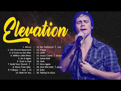 Elevation - This Week's Top 20 Worship Songs 2024 - Worship Songs - Worship Songs 2024 Playlist