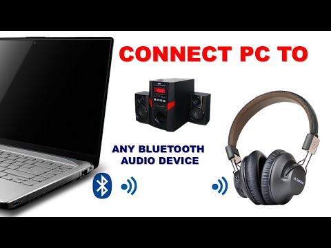 How to Connect PC Audio Output with any Bluetooth Audio Device | 2022