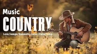 Chill Country Music Playlist for 1 Hour | Relaxing Country Songs for Chillin'