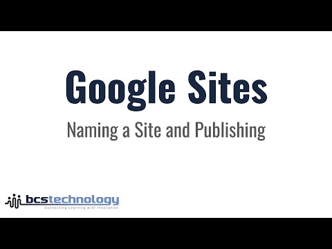 Google Sites: Naming a Site and Publishing