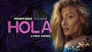 Montana Tucker - Hola (Official Lyric Video)