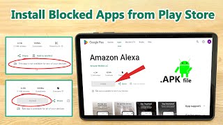 How to Download APKs from the Play Store & Install Apps Not Available in Your Country