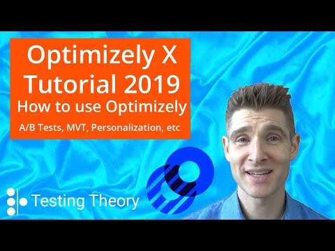 Optimizely X Tutorial 2019 - How to Use Optimizely for A/B, MVT, Personalization, Program Management