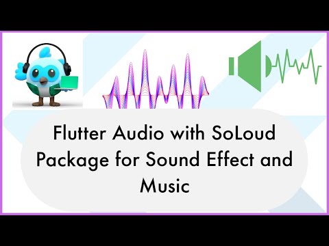 Flutter Audio Tutorial: Implement SoLoud for Professional Sound Effects & Music