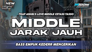 BATTLE ANGEL'S LOVE | YANG KALIAN CARI....!!! MELODI MIDDEL JARAK JAUH PALING AMPUH BASS EMPUK KEDER