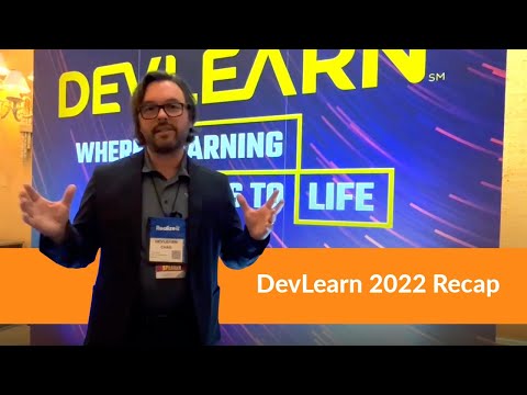 DevLearn 2022 Recap