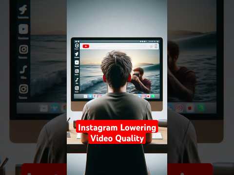 Instagram Lowering Video Quality: Fair or Unfair to Creators? #Instagram #creators #videoquality