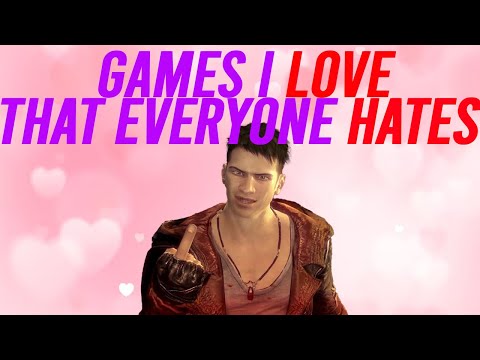 Games I LOVE That Everyone HATES