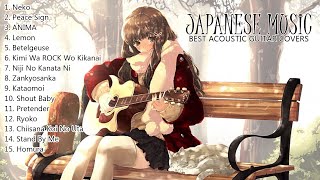 【Playlist】1 HOUR Beautiful Japanese Acoustic Guitar Song Cover For Relax / Work / Study