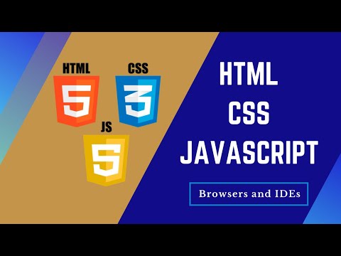 02. Learn HTML, CSS and JavaScript - Browsers and IDEs