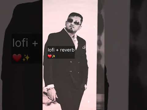 यार तेरा सुपरस्टार 😎✨️.. #youtubeshorts #yoyohoneysingh #lofi #reverb