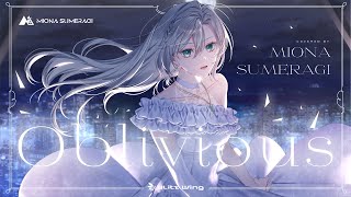 oblivious - Kalafina // covered by 皇 美緒奈