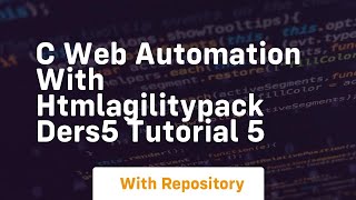 C web automation with htmlagilitypack ders5 tutorial 5