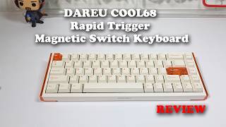 DAREU COOL68  Rapid Trigger Magnetic Switch Keyboard REVIEW