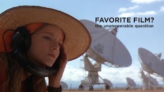Favorite film - the unanswerable question
