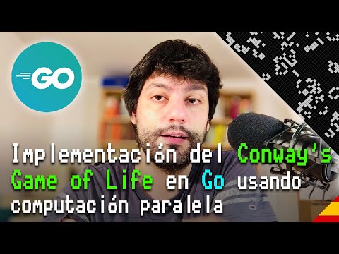 Implementación del Conway's Game of Life en Go usando computación paralela