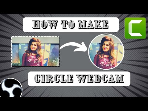 How to make circle webcam