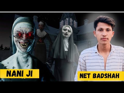 Evil Nun Game Play Video | Meri Nani Ne Aaj Mujhe I Love You Bol Diya |Gulli bulli video Net Badshah