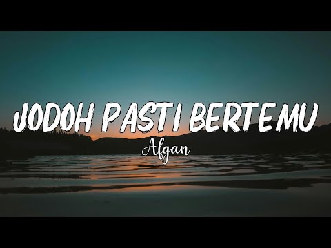 Afgan - Jodoh Pasti Bertemu (Lyrics)