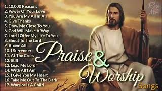 Religious Songs - Praise & Worship - Top 100 Best Christian Gospel Songs Of All Time - Music Praise
