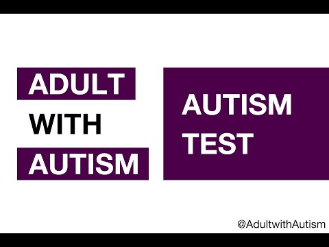 Adult with Autism | Tests | Autism Test