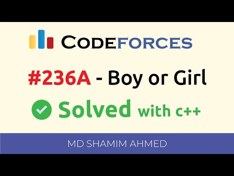 Codeforces "236A - Boy or Girl" solution( Bangla ) | C++ | Md Shamim Ahmed
