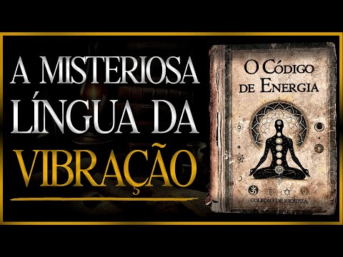 Ressonância e Realidade: A linguagem SECRETA da Vibração | Audiolivro Metafísico Gnóstico