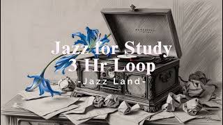 [Playlist] 3 hours loop | Power Study with Jazz 🖊️