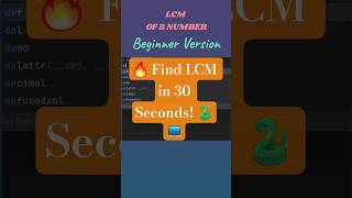 Python Program to Find LCM of 2 Numbers 🧮 | Easy Trick! |30 sec Program