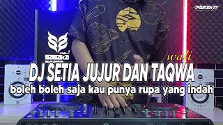 DJ BOLEH BOLEH SAJA KAU PUNYA RUPA YANG INDAH REMIX SETIA JUJUR DAN TAQWA VIRAL TIKTOK TERBARU 2024
