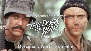 The Dogs of War (1980) Firearms Breakdown - Mercenary Warfare on Film