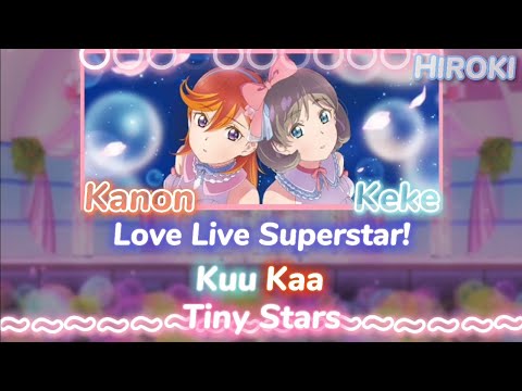 Love Live Superstar! Kuu Kaa-Tiny Stars [Sub español, romaji]