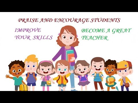 Finding more ways to praise and encourage students.