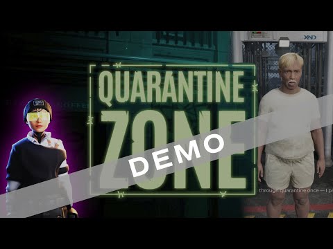 Quarantine Zone - Demo Release || FIRST IMPRESSIONS