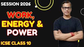 Work Energy and Power | Work Energy and Power Class 10 ICSE | Physics 2026 | @sirtarunrupani​