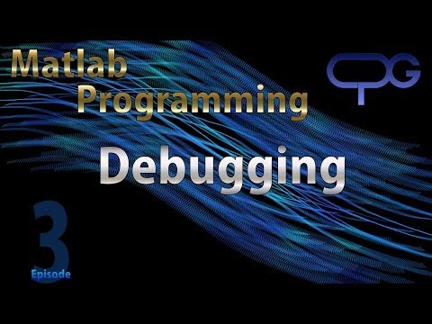 Matlab Programming - Episode 3 - Debugging